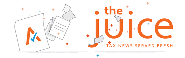 The Juice: Tax News Served Fresh